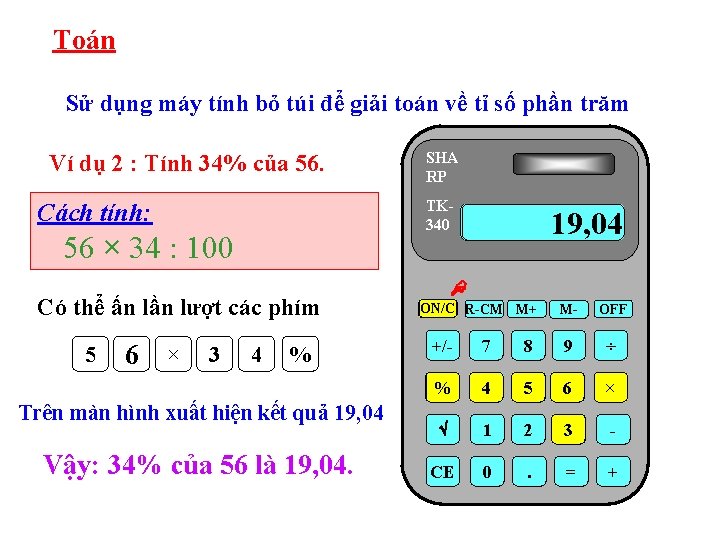 Toán Sử dụng máy tính bỏ túi để giải toán về tỉ số phần