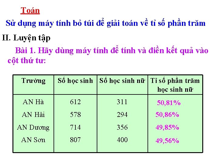 Toán Sử dụng máy tính bỏ túi để giải toán về tỉ số phần