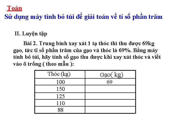 Toán Sử dụng máy tính bỏ túi để giải toán về tỉ số phần