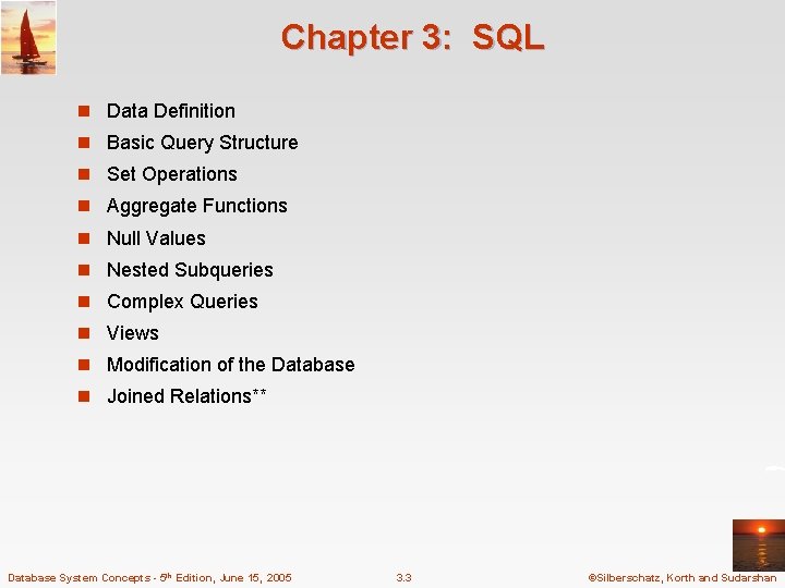 Chapter 3: SQL n Data Definition n Basic Query Structure n Set Operations n