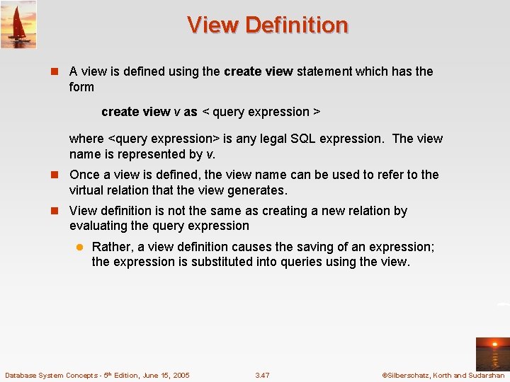 View Definition n A view is defined using the create view statement which has