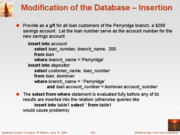 Modification of the Database – Insertion n Provide as a gift for all loan