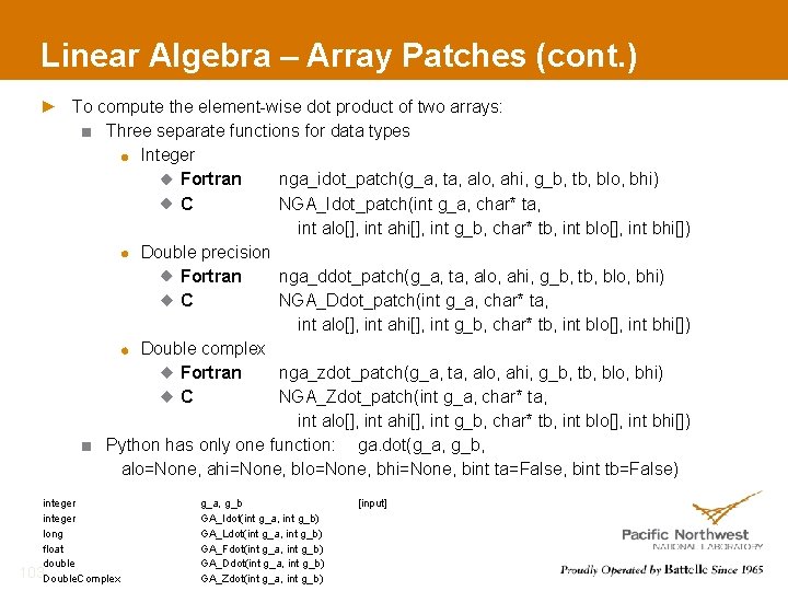 Linear Algebra – Array Patches (cont. ) To compute the element-wise dot product of