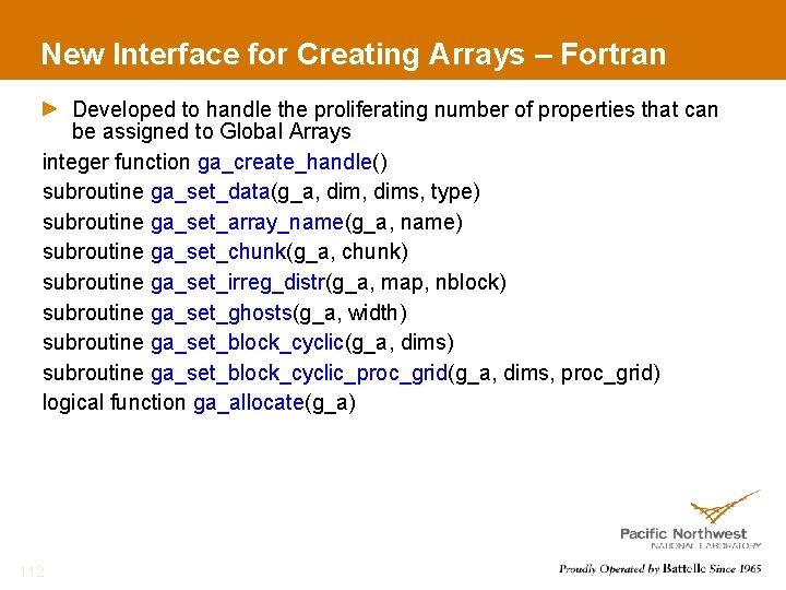 New Interface for Creating Arrays – Fortran Developed to handle the proliferating number of