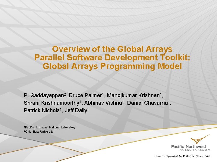 Overview of the Global Arrays Parallel Software Development Toolkit: Global Arrays Programming Model P.