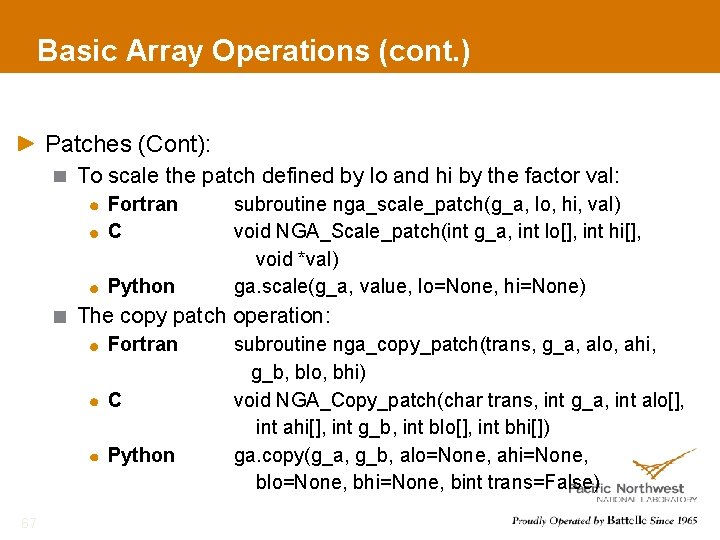 Basic Array Operations (cont. ) Patches (Cont): To scale the patch defined by lo