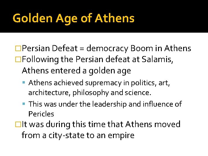 Golden Age of Athens �Persian Defeat = democracy Boom in Athens �Following the Persian