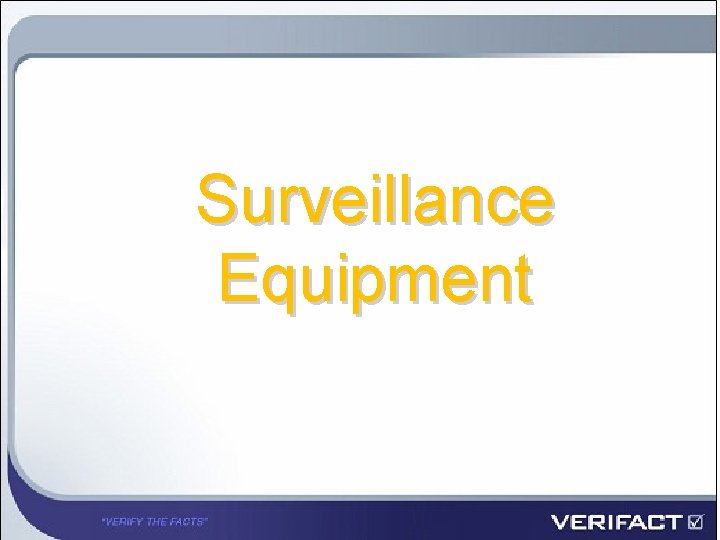 Surveillance Equipment 