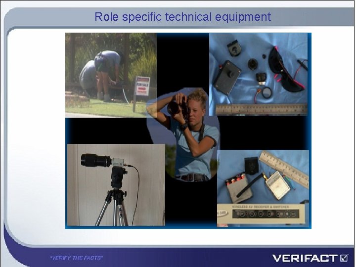 Role specific technical equipment 