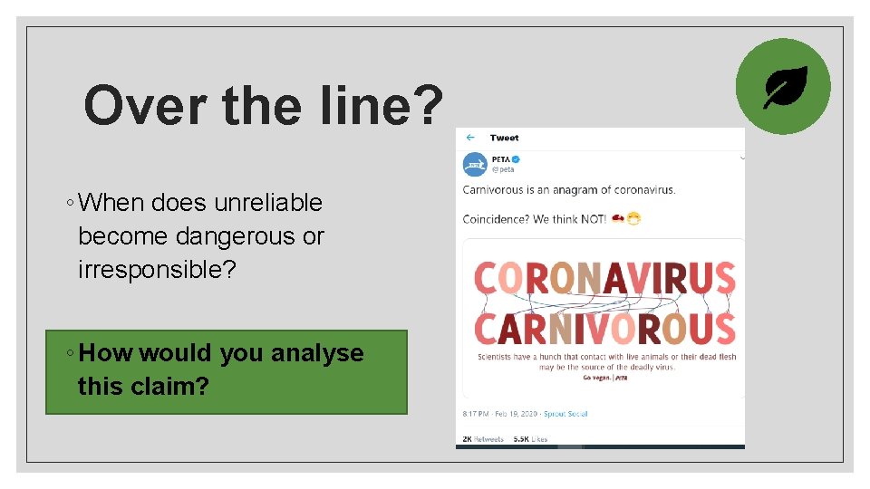 Over the line? ◦ When does unreliable become dangerous or irresponsible? ◦ How would
