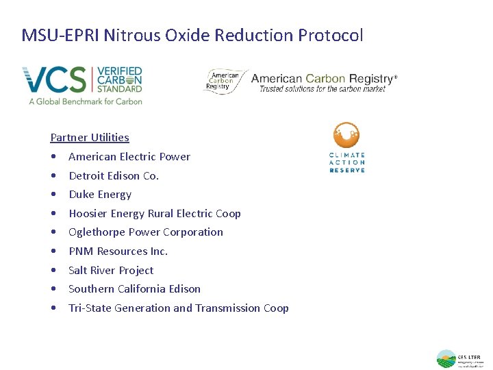 MSU-EPRI Nitrous Oxide Reduction Protocol Partner Utilities • • • American Electric Power Detroit