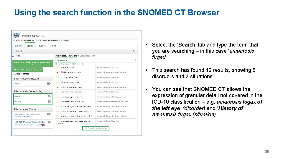 Using the search function in the SNOMED CT Browser • Select the ‘Search’ tab