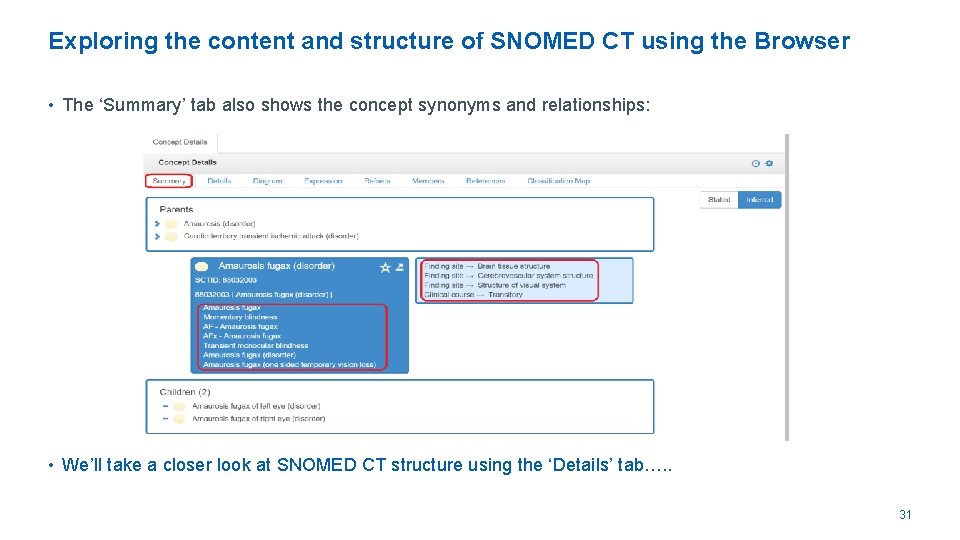 Exploring the content and structure of SNOMED CT using the Browser • The ‘Summary’