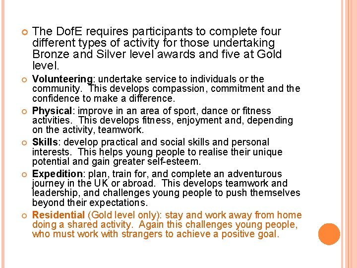  The Dof. E requires participants to complete four different types of activity for