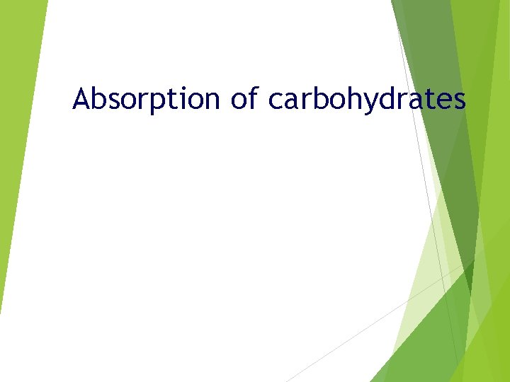 Absorption of carbohydrates 