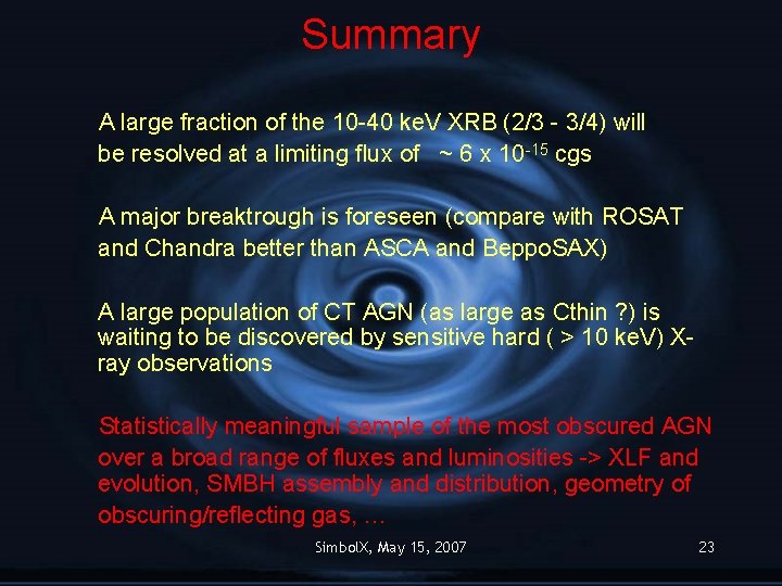 Summary A large fraction of the 10 -40 ke. V XRB (2/3 - 3/4)