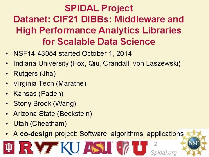 SPIDAL Project Datanet: CIF 21 DIBBs: Middleware and High Performance Analytics Libraries for Scalable