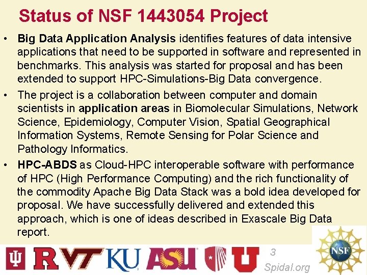 Status of NSF 1443054 Project • Big Data Application Analysis identifies features of data