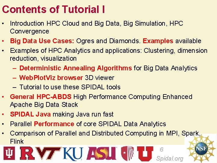 Contents of Tutorial I • Introduction HPC Cloud and Big Data, Big Simulation, HPC