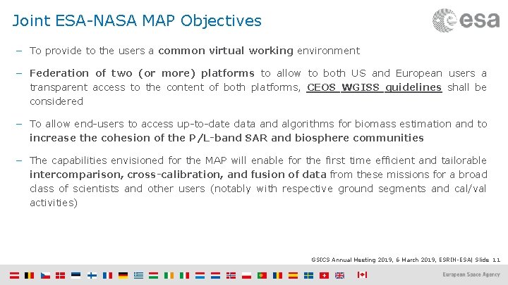 Joint ESA-NASA MAP Objectives − To provide to the users a common virtual working