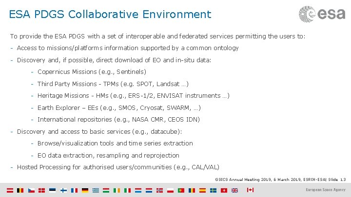 ESA PDGS Collaborative Environment To provide the ESA PDGS with a set of interoperable