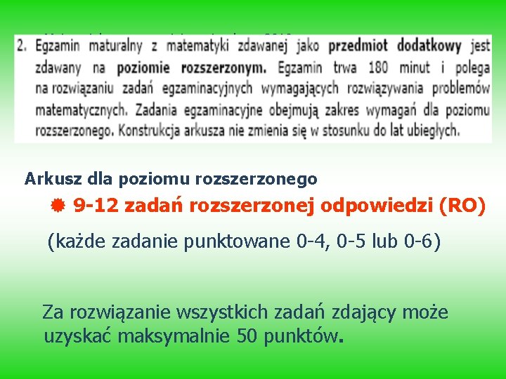 Matematyka na egzaminie maturalnym 2010 Arkusz dla poziomu rozszerzonego 9 -12 zadań rozszerzonej odpowiedzi