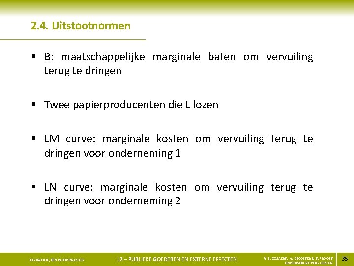 2. 4. Uitstootnormen § B: maatschappelijke marginale baten om vervuiling terug te dringen §