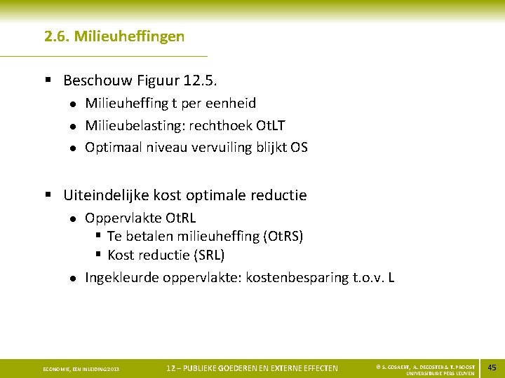 2. 6. Milieuheffingen § Beschouw Figuur 12. 5. l l l Milieuheffing t per