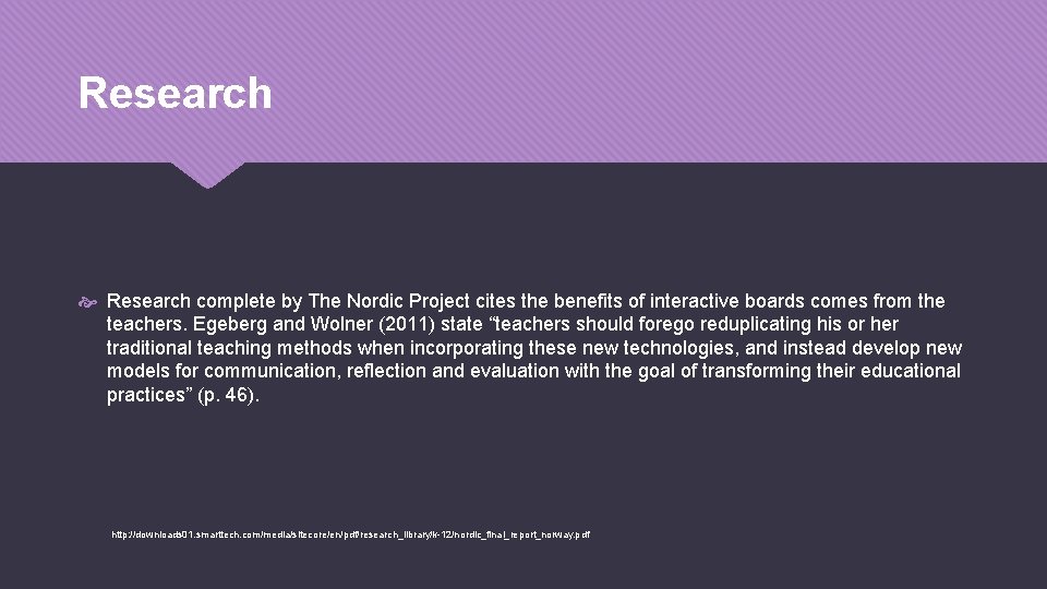 Research complete by The Nordic Project cites the benefits of interactive boards comes from