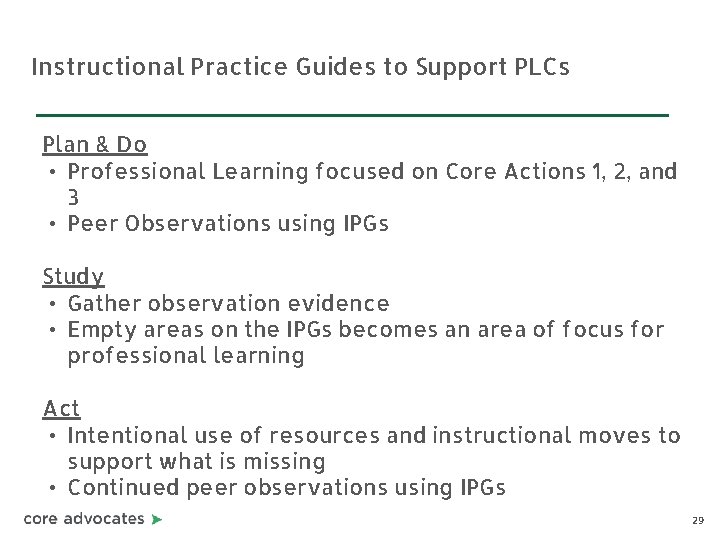 Instructional Practice Guides to Support PLCs Plan & Do • Professional Learning focused on