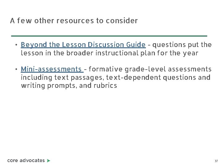 A few other resources to consider • Beyond the Lesson Discussion Guide - questions