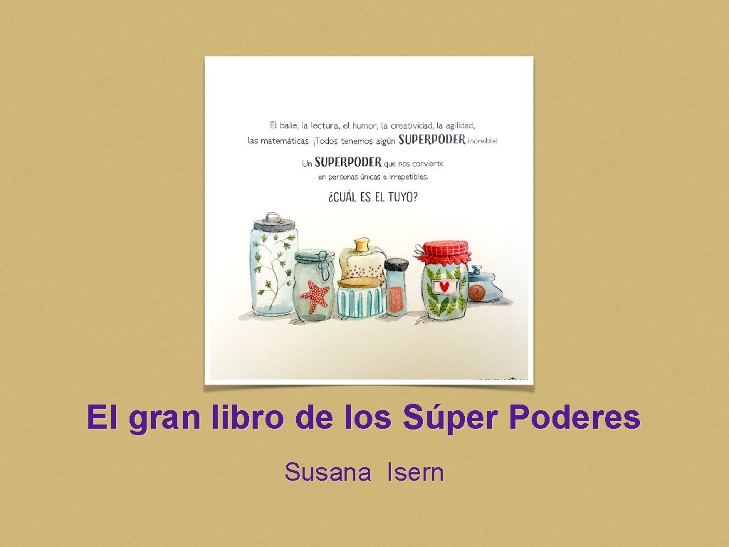 El gran libro de los Súper Poderes Susana Isern 