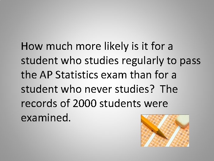 How much more likely is it for a student who studies regularly to pass