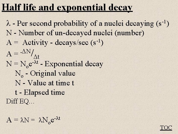 Half life and exponential decay - Per second probability of a nuclei decaying (s-1)