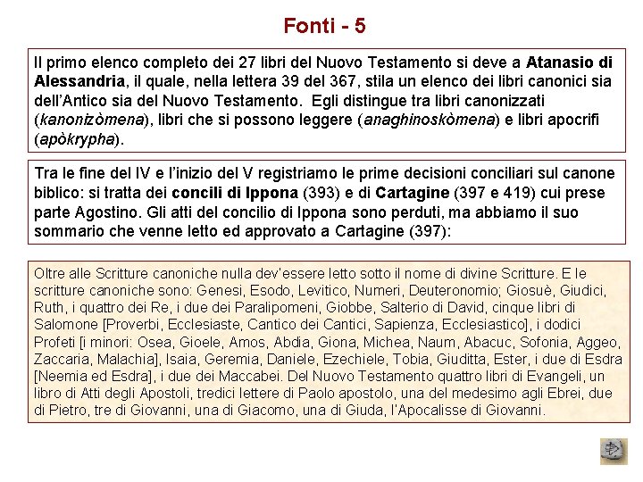 Fonti - 5 Il primo elenco completo dei 27 libri del Nuovo Testamento si