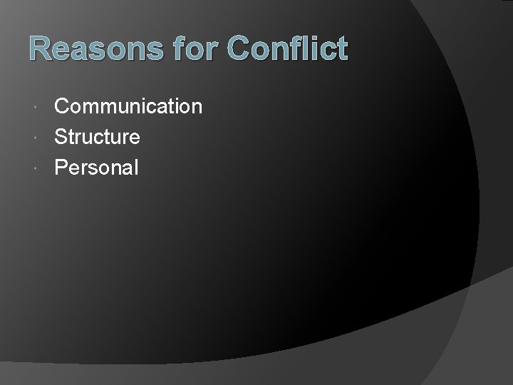 Reasons for Conflict Communication Structure Personal 