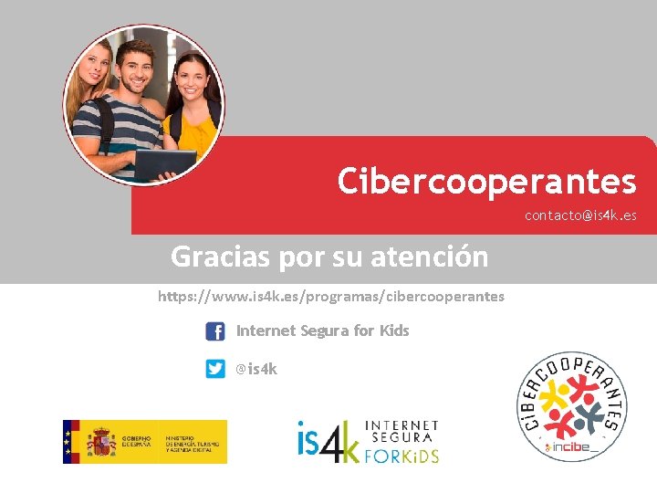 Escuela Cibersegura Cibercooperantes Promoción del uso seguro y responsable de Internet entre los menores