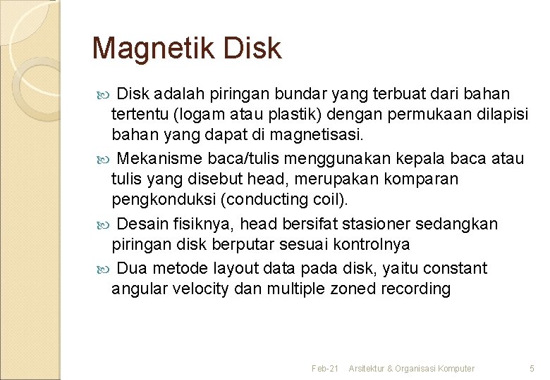 Magnetik Disk adalah piringan bundar yang terbuat dari bahan tertentu (logam atau plastik) dengan