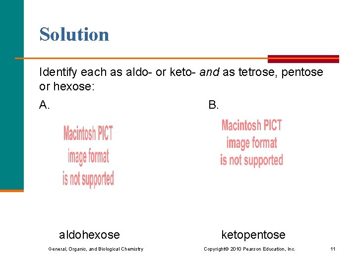 Solution Identify each as aldo- or keto- and as tetrose, pentose or hexose: A.