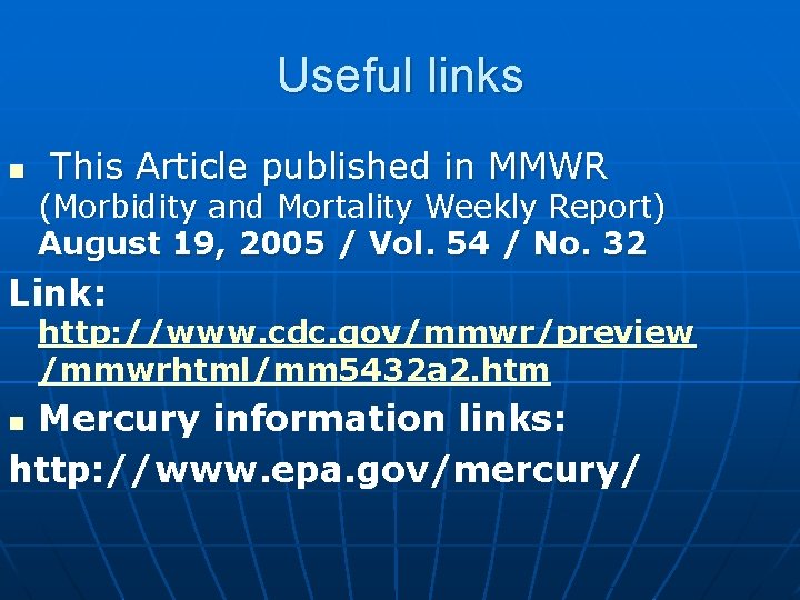 Useful links n This Article published in MMWR (Morbidity and Mortality Weekly Report) August