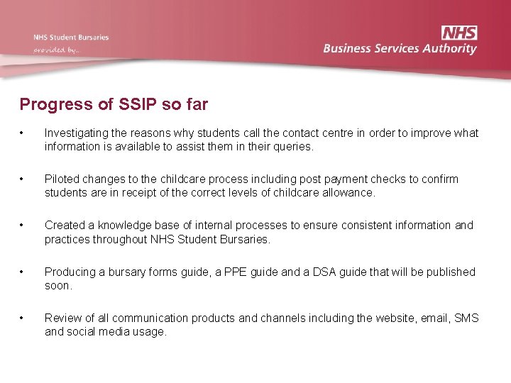 Progress of SSIP so far • Investigating the reasons why students call the contact Progress of SSIP so far • Investigating the reasons why students call the contact