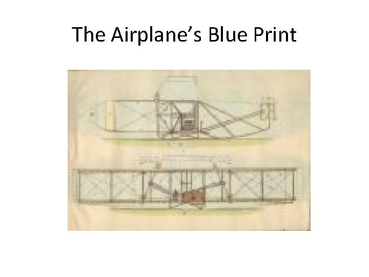 The Airplane’s Blue Print 