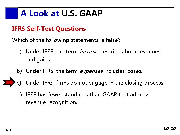 A Look A at. Look U. S. GAAP at IFRS Self-Test Questions Which of