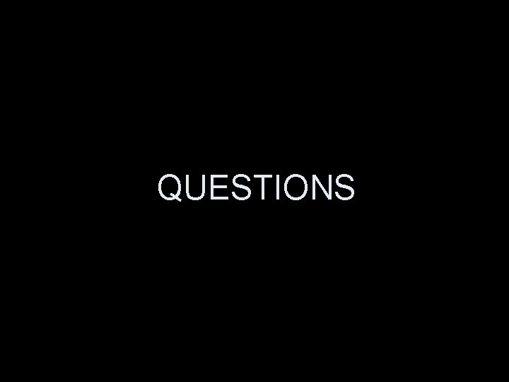 QUESTIONS 