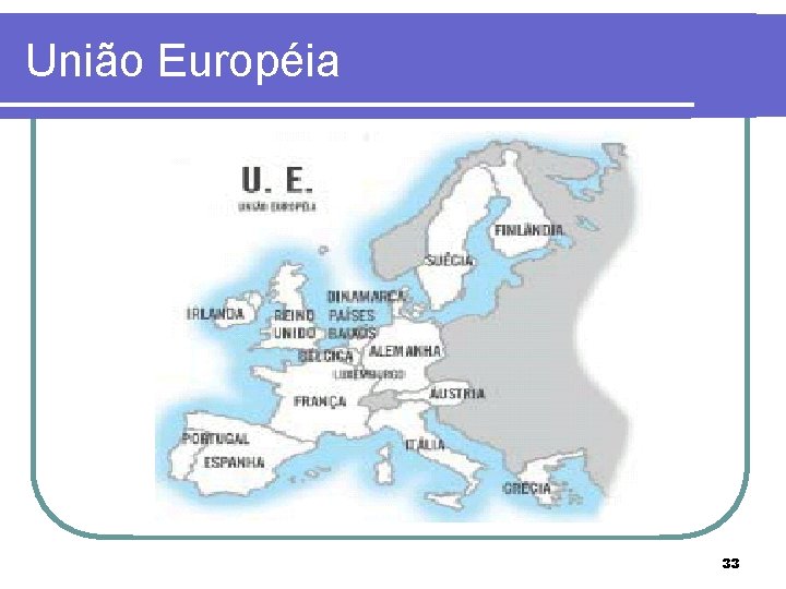 União Européia 33 