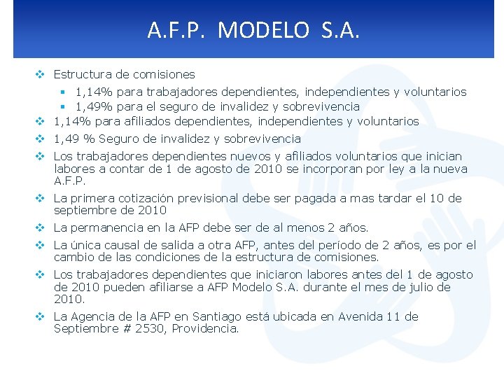 A. F. P. MODELO S. A. v Estructura de comisiones § 1, 14% para