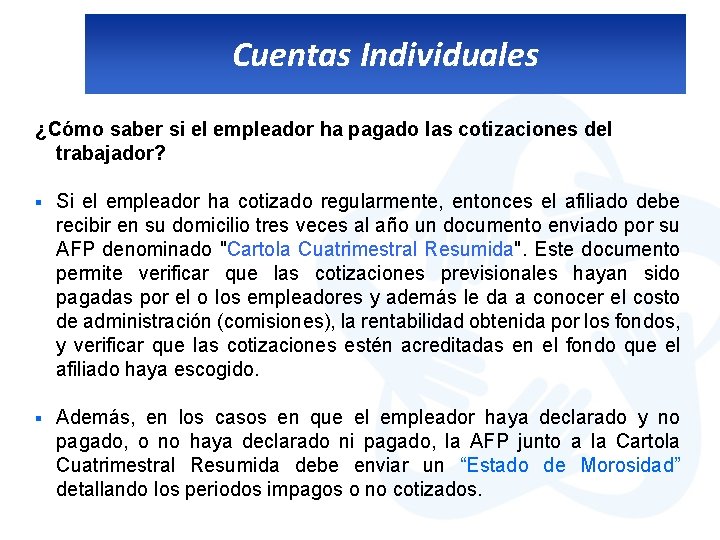 Cuentas Individuales ¿Cómo saber si el empleador ha pagado las cotizaciones del trabajador? §