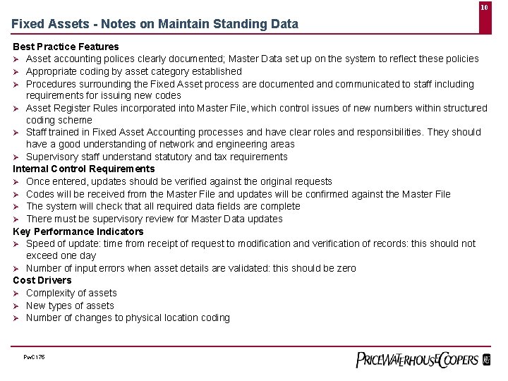 10 Fixed Assets - Notes on Maintain Standing Data Best Practice Features Ø Asset