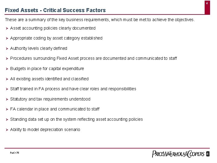 6 Fixed Assets - Critical Success Factors These are a summary of the key
