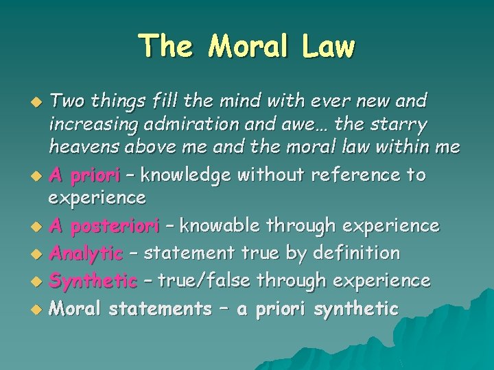 The Moral Law Two things fill the mind with ever new and increasing admiration